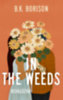 B.K. Borison: In the Weeds - Behálózva könyv