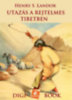Henry S. Landor: Utazás a rejtelmes Tibetben e-Könyv