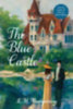 Montgomery, L. M.: The Blue Castle (Warbler Classics Annotated Edition) idegen