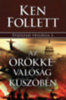 Ken Follett: Az örökkévalóság küszöbén e-Könyv