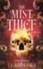 L. J. Andrews: The Mist Thief - A Ködtolvaj könyv