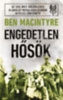 Ben Macintyre: Engedetlen hősök e-Könyv