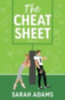 Adams, Sarah: The Cheat Sheet idegen