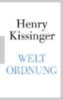 Kissinger, Henry A.: Weltordnung idegen