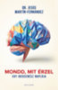 Dr. Jesús Martín-Fernández: Mondd, mit érzel könyv