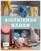 Lange, Franziska: BigFriends nähen idegen