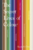 Clair, Kassia St: The Secret Lives of Colour idegen