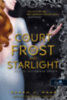 Sarah J. Maas: A Court of Frost and Starlight - Fagy és csillagfény udvara könyv
