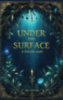 Rea Novok: Under the Surface - A felszín alatt könyv