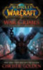 Golden, Christie: World of Warcraft: War Crimes idegen