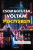 Hú Ánján: Csomagfutár voltam Pekingben könyv