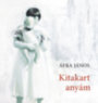 Áfra János: Kitakart anyám könyv