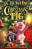 J. K. Rowling: The Christmas Pig idegen