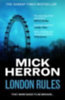 Herron, Mick: London Rules idegen