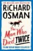 Osman, Richard: The Man Who Died Twice idegen