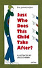 Janikovszky Éva: Just Who Does This Child Take After? idegen
