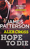 James Patterson: Alex Cross-Hope to Die idegen