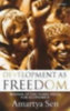 Sen, Amartya: Development as Freedom idegen
