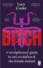 Cooke, Lucy: Bitch idegen