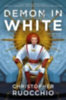 Ruocchio, Christopher: Demon in White idegen