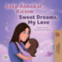 Shelley Admont: Szép Álmokat, Kicsim Sweet Dreams, My Love e-Könyv