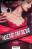 Marilyn Miller: Hozzád tartozva - Birtoklás-sorozat (2.) e-Könyv