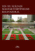 XIX-XX. századi magyar történelmi kultuszok II. könyv