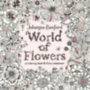 Basford, Johanna: World of Flowers idegen