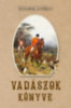 Szalbek György: Vadászok könyve könyv