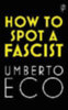 Eco, Umberto: How to Spot a Fascist idegen