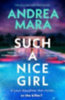 Mara, Andrea: Such a Nice Girl idegen