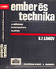 B. F. Lomov: Ember és technika - A műszaki pszichológia alapjai antikvár