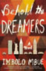 Mbue, Imbolo: Behold the Dreamers idegen