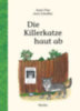 Fine, Anne: Die Killerkatze haut ab idegen