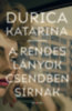 Durica Katarina: A ​rendes lányok csendben sírnak e-Könyv