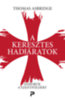 Thomas Asbridge: A keresztes hadjáratok könyv