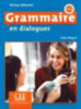 Miquel, Claire: Grammaire en dialogues. Niveau débutant - 2ème édition. Schülerbuch + mp3-CD idegen