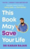 Rajan, Karan: This Book May Save Your Life idegen