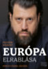 Puzsér Róbert: Európa elrablása - Közéleti írások, kritikák e-Könyv
