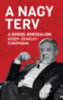 Békés Márton (szerk.): A Nagy Terv - A Soros-birodalom Közép- és Kelet-Európában könyv