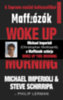 Michael Imperioli, Steve Schirripa: Woke up this morning könyv