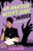 Valentin, K.: An Amateur Witch's Guide to Murder idegen