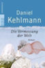 Kehlmann, Daniel: Die Vermessung der Welt. Großdruck idegen