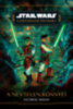 George Mann: Star Wars: A Köztársaság Fénykora - A névtelen könnyei könyv