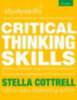 Cottrell, Stella: Critical Thinking Skills idegen