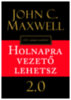 John C. Maxwell: Holnapra vezető lehetsz 2.0 könyv