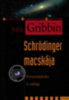 John Gribbin: Schrödinger macskája könyv