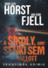 Jorn Lier Horst, Fjell, Jan-erik: A sikoly, amit senki sem hallott könyv