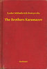 Fjodor Mihajlovics Dosztojevszkij: The Brothers Karamazov e-Könyv