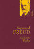 Freud, Sigmund: Sigmund Freud - Gesammelte Werke idegen